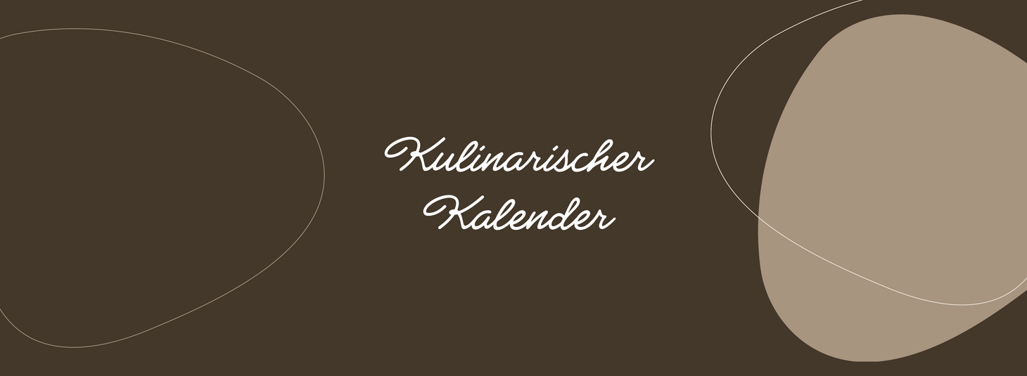 Bild in dunkelbraun und hellbraun, darauf weiße Aufschrift in kursiv "Kulinarischer Kalender"